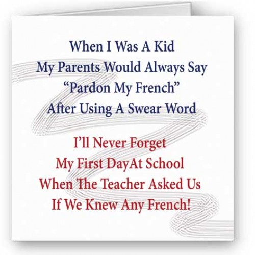 Pardon my French