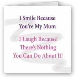 I Smile, Mum