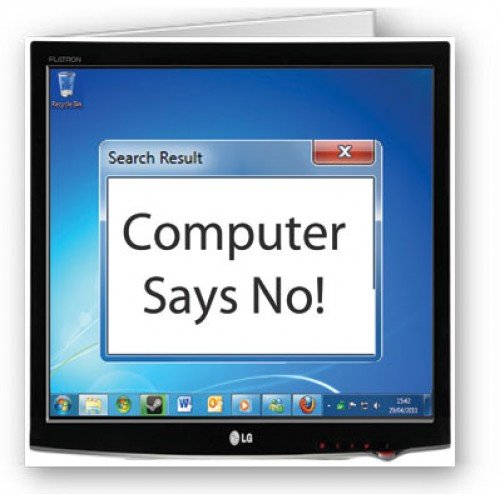 Computer says no
