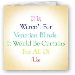 Curtains for all of us