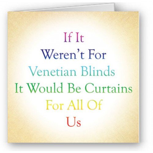 Curtains for all of us