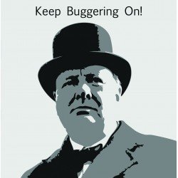 Keep Buggering on!